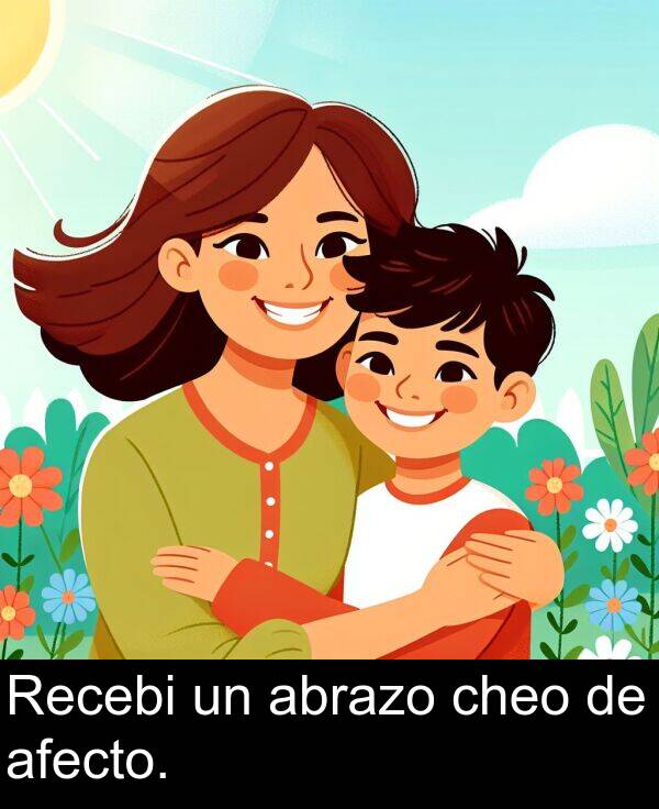 afecto: Recebi un abrazo cheo de afecto.