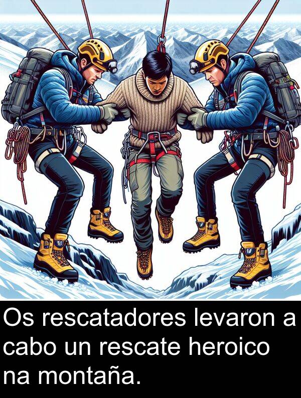rescate: Os rescatadores levaron a cabo un rescate heroico na montaña.