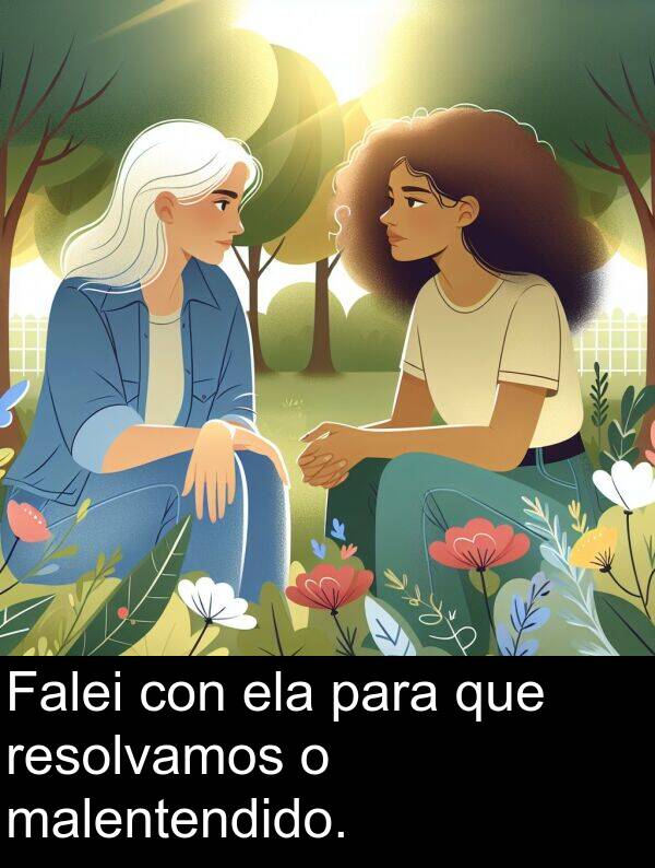 resolvamos: Falei con ela para que resolvamos o malentendido.