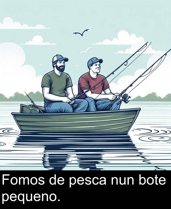 pesca: Fomos de pesca nun bote pequeno.
