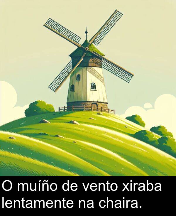vento: O muíño de vento xiraba lentamente na chaira.