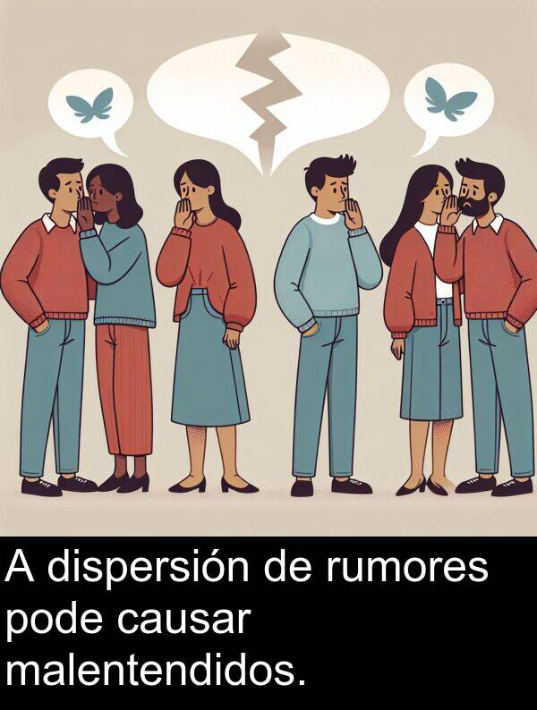 rumores: A dispersión de rumores pode causar malentendidos.