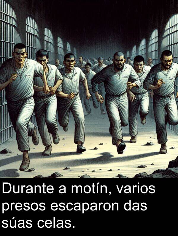 escaparon: Durante a motín, varios presos escaparon das súas celas.