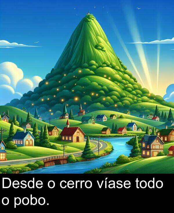 cerro: Desde o cerro víase todo o pobo.
