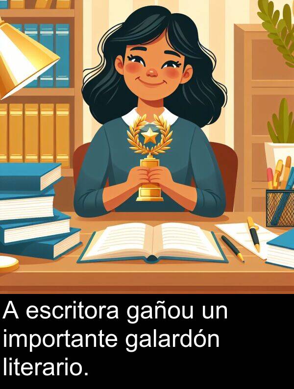 escritora: A escritora gañou un importante galardón literario.