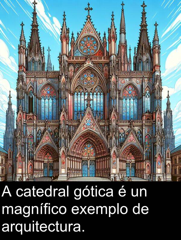 catedral: A catedral gótica é un magnífico exemplo de arquitectura.