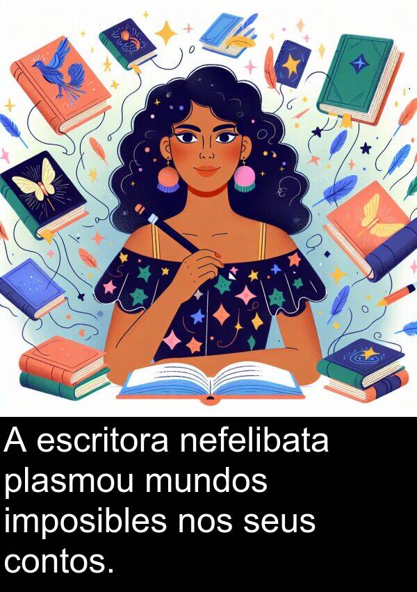 escritora: A escritora nefelibata plasmou mundos imposibles nos seus contos.