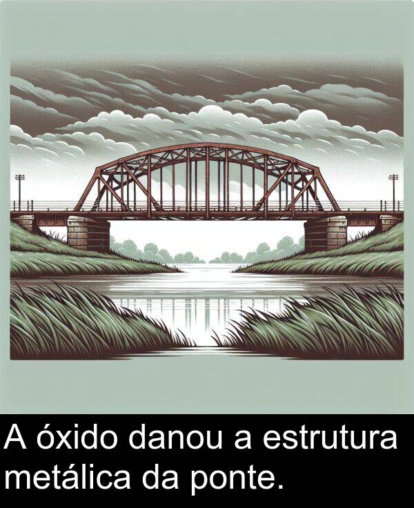 estrutura: A óxido danou a estrutura metálica da ponte.