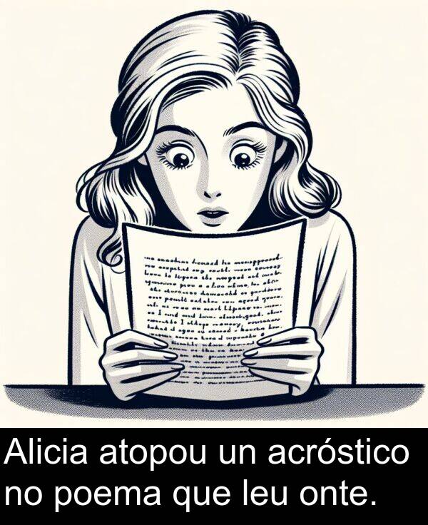 poema: Alicia atopou un acróstico no poema que leu onte.