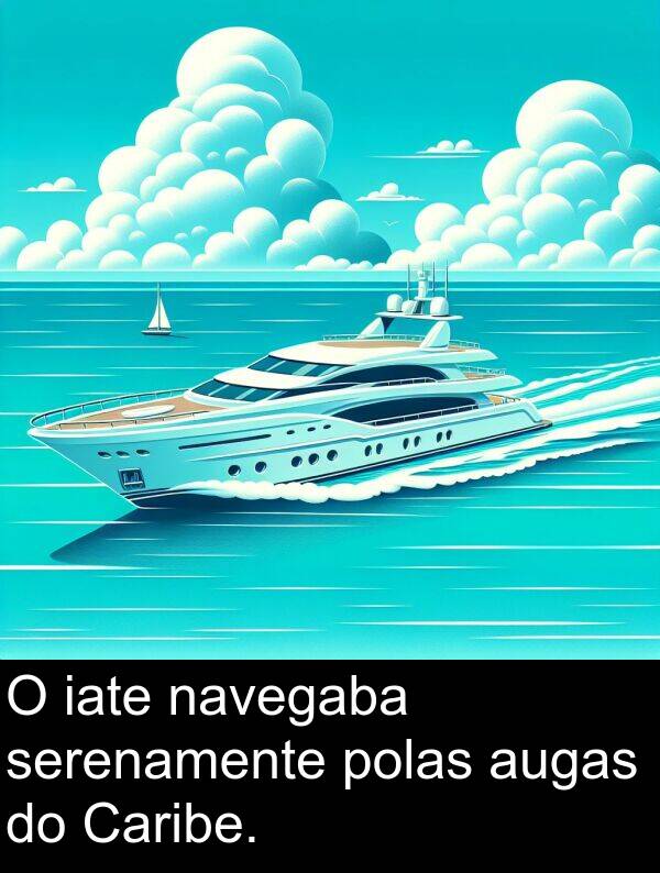 serenamente: O iate navegaba serenamente polas augas do Caribe.
