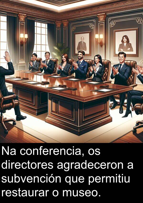 restaurar: Na conferencia, os directores agradeceron a subvención que permitiu restaurar o museo.