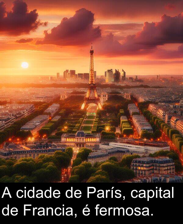 capital: A cidade de París, capital de Francia, é fermosa.
