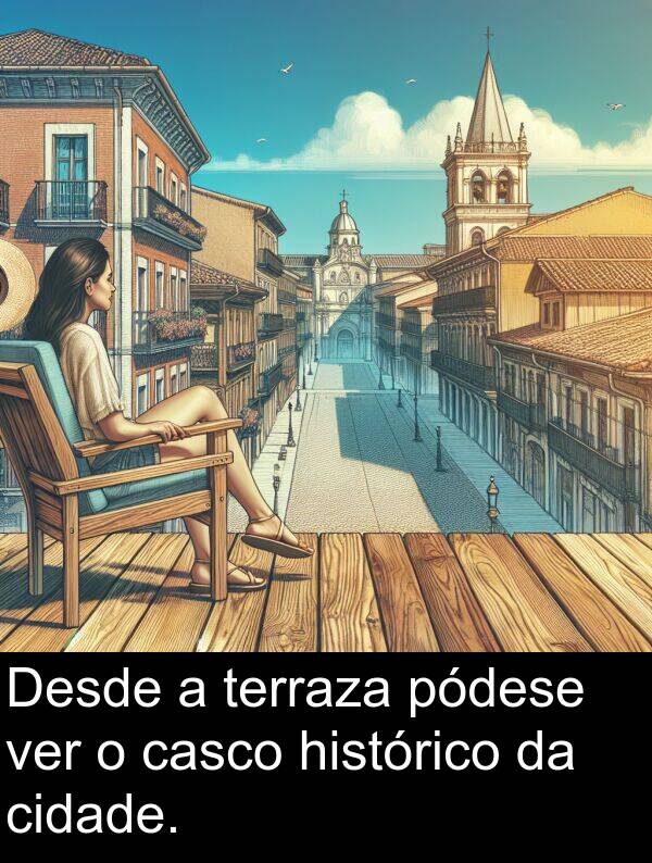 terraza: Desde a terraza pódese ver o casco histórico da cidade.