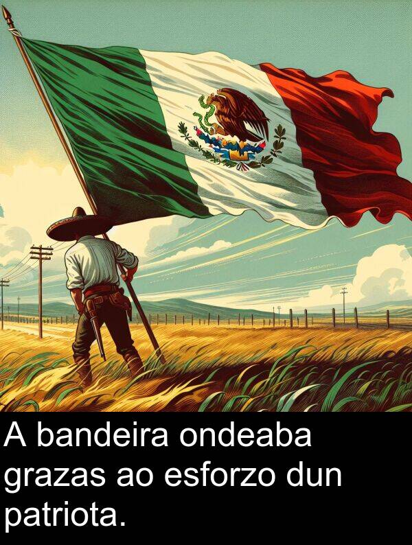 dun: A bandeira ondeaba grazas ao esforzo dun patriota.