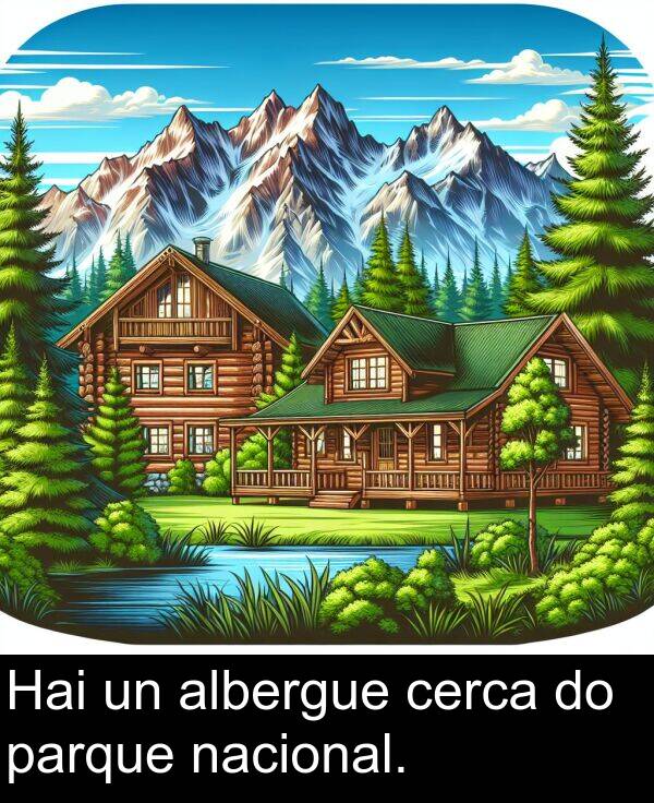 cerca: Hai un albergue cerca do parque nacional.