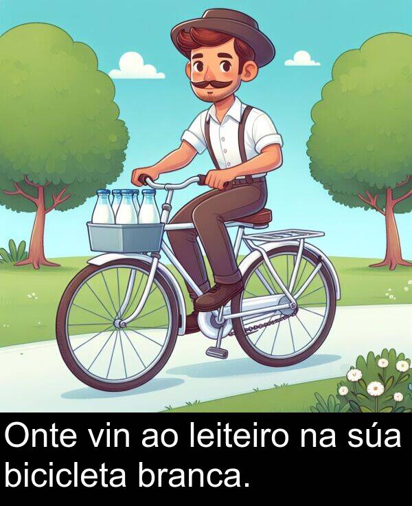 branca: Onte vin ao leiteiro na súa bicicleta branca.