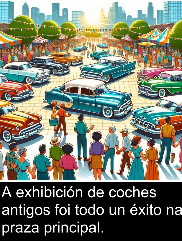 exhibición: A exhibición de coches antigos foi todo un éxito na praza principal.