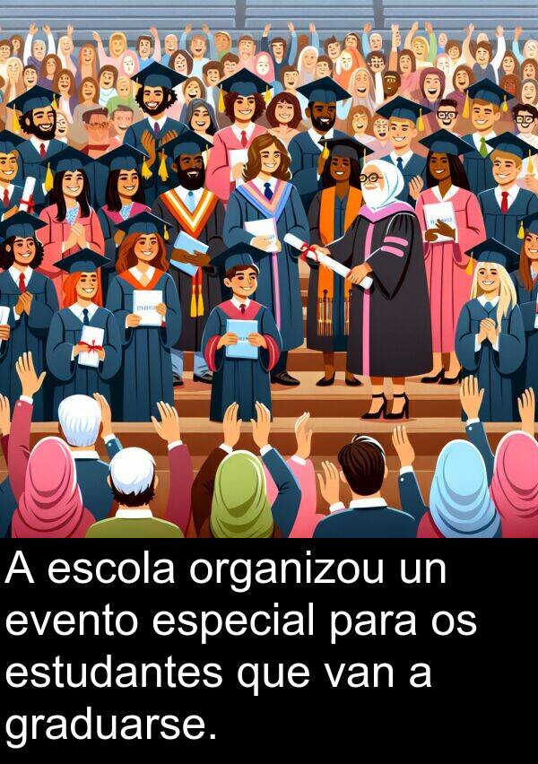especial: A escola organizou un evento especial para os estudantes que van a graduarse.