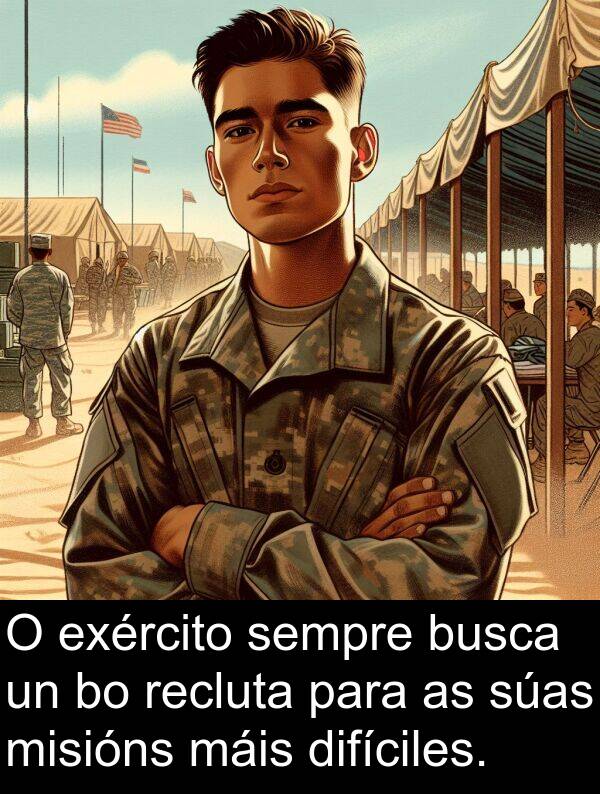 recluta: O exército sempre busca un bo recluta para as súas misións máis difíciles.