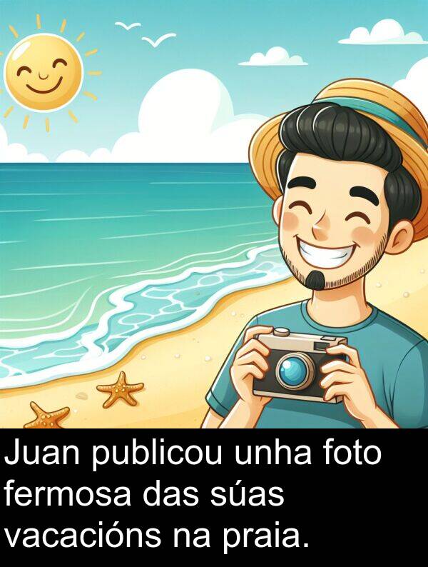 foto: Juan publicou unha foto fermosa das súas vacacións na praia.
