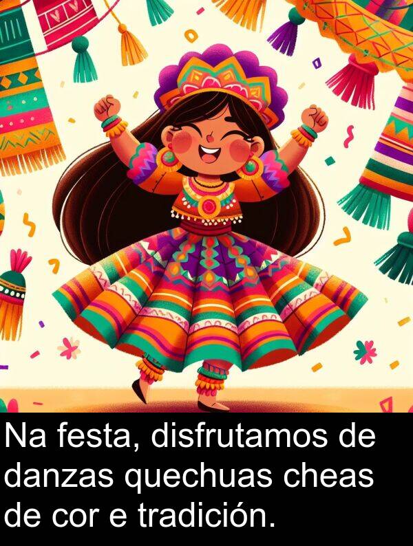 disfrutamos: Na festa, disfrutamos de danzas quechuas cheas de cor e tradición.