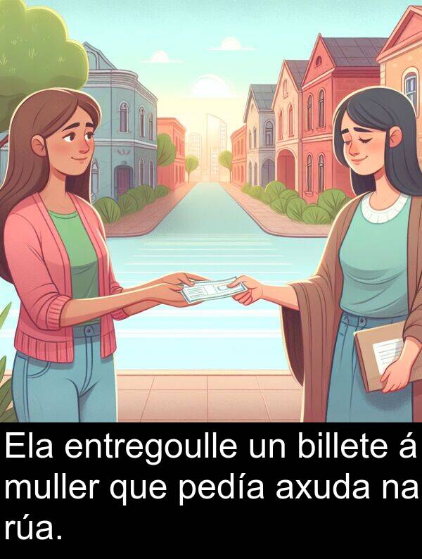 entregoulle: Ela entregoulle un billete á muller que pedía axuda na rúa.