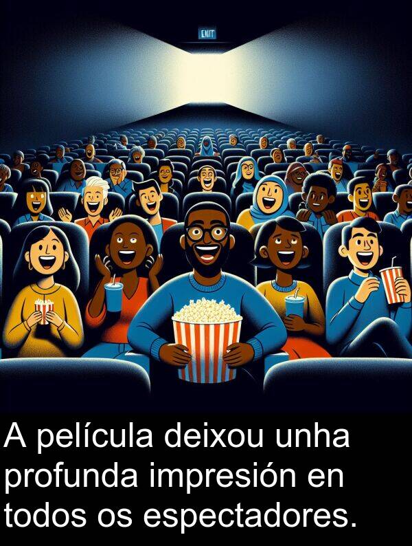 espectadores: A película deixou unha profunda impresión en todos os espectadores.