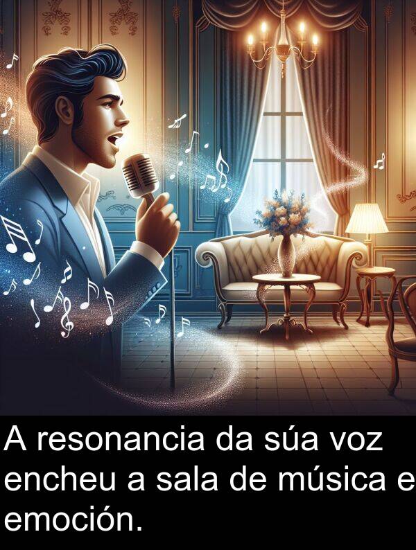 resonancia: A resonancia da súa voz encheu a sala de música e emoción.