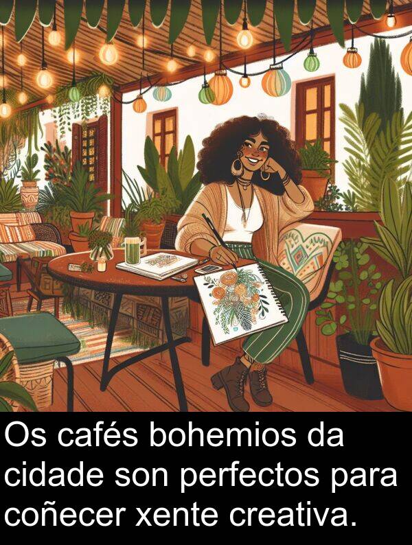 bohemios: Os cafés bohemios da cidade son perfectos para coñecer xente creativa.