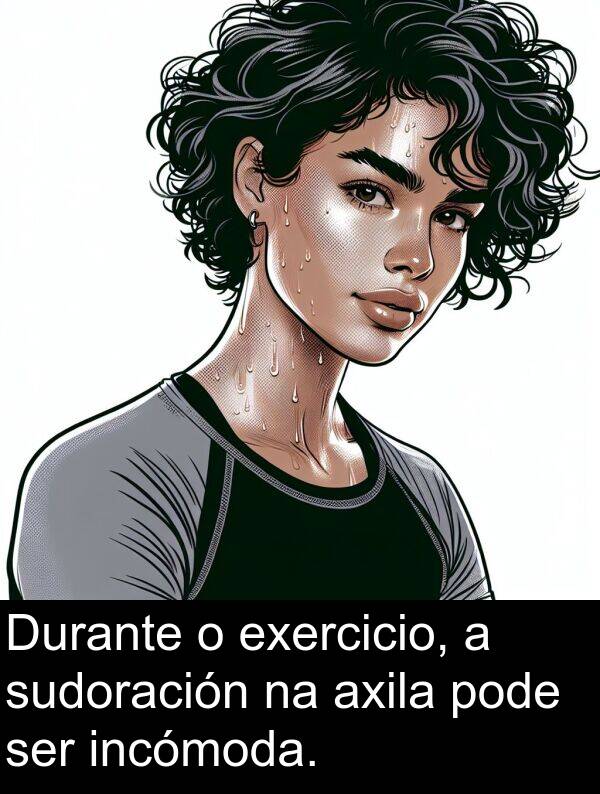 ser: Durante o exercicio, a sudoración na axila pode ser incómoda.