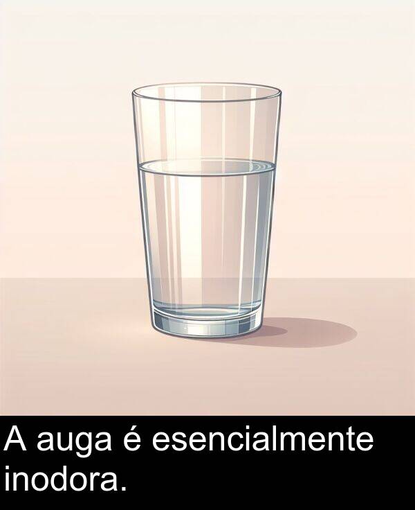 esencialmente: A auga é esencialmente inodora.