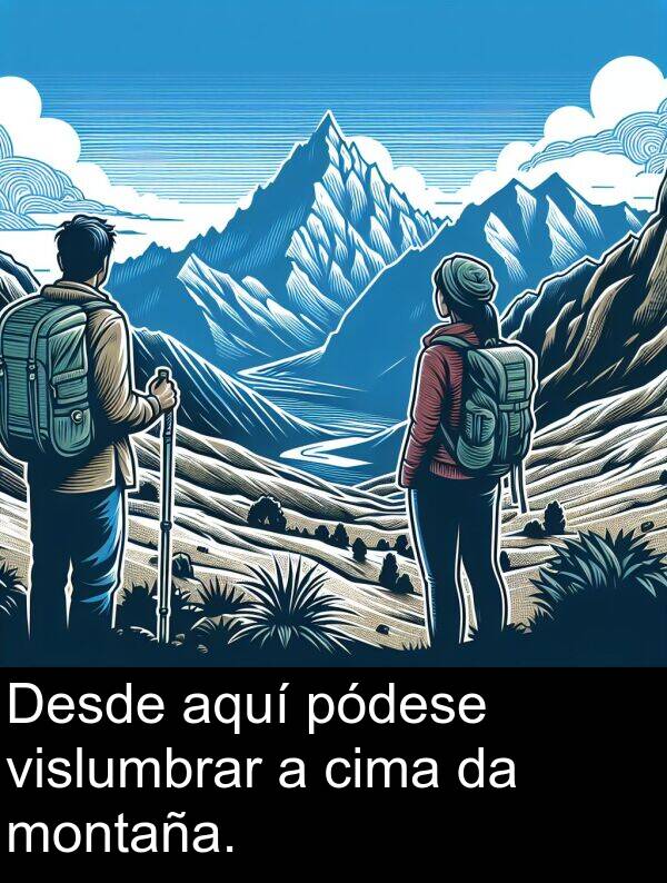 cima: Desde aquí pódese vislumbrar a cima da montaña.