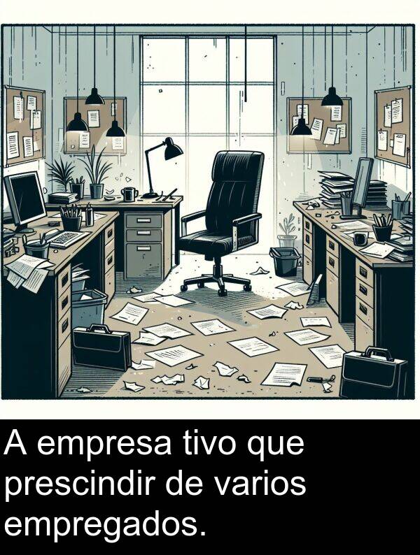 empresa: A empresa tivo que prescindir de varios empregados.