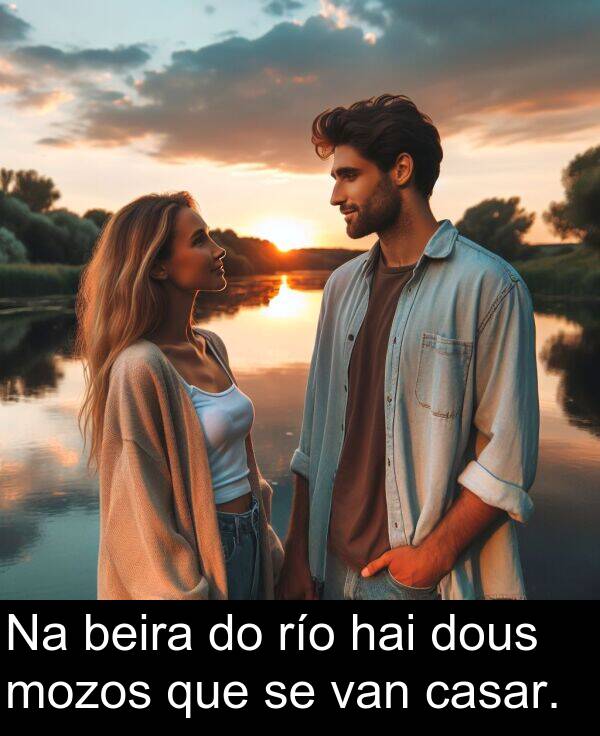 río: Na beira do río hai dous mozos que se van casar.