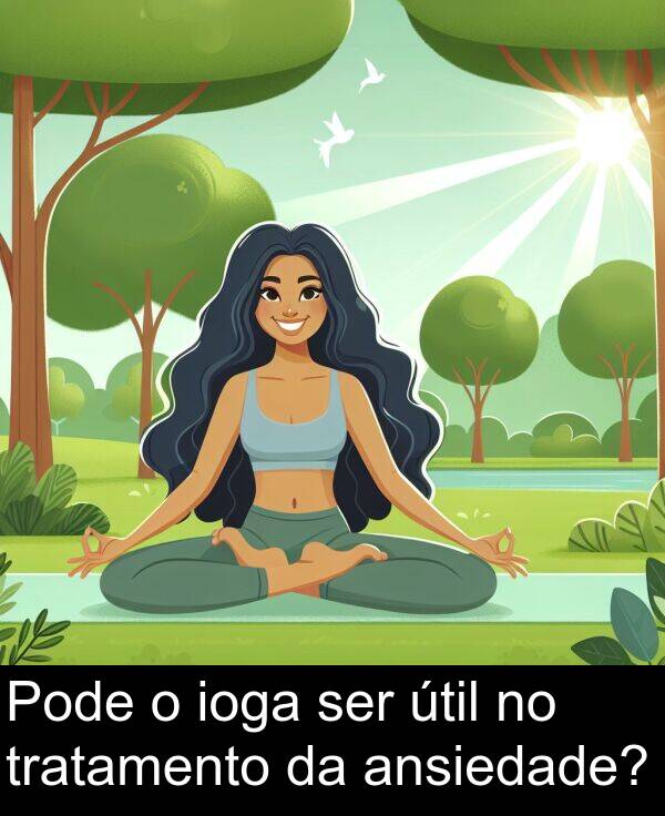 ser: Pode o ioga ser útil no tratamento da ansiedade?