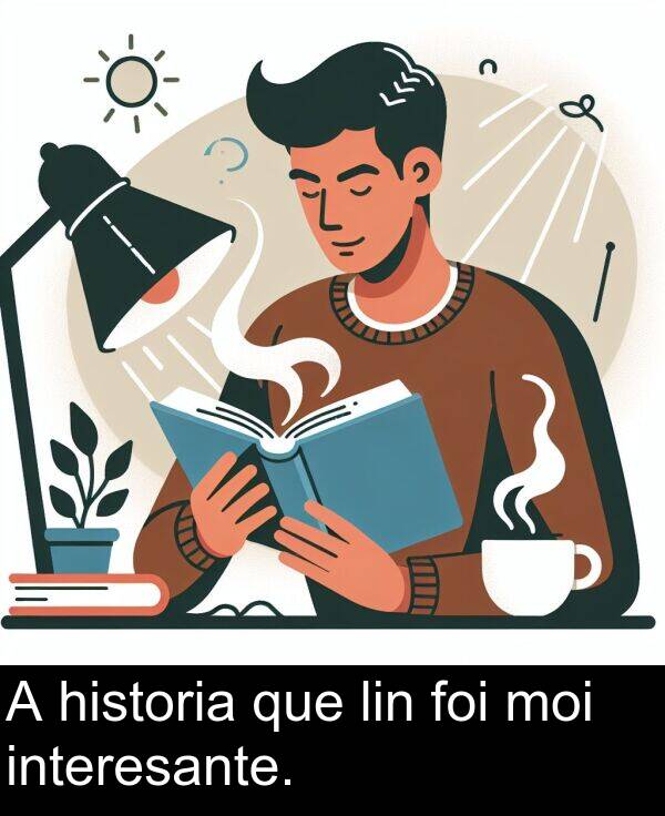 interesante: A historia que lin foi moi interesante.