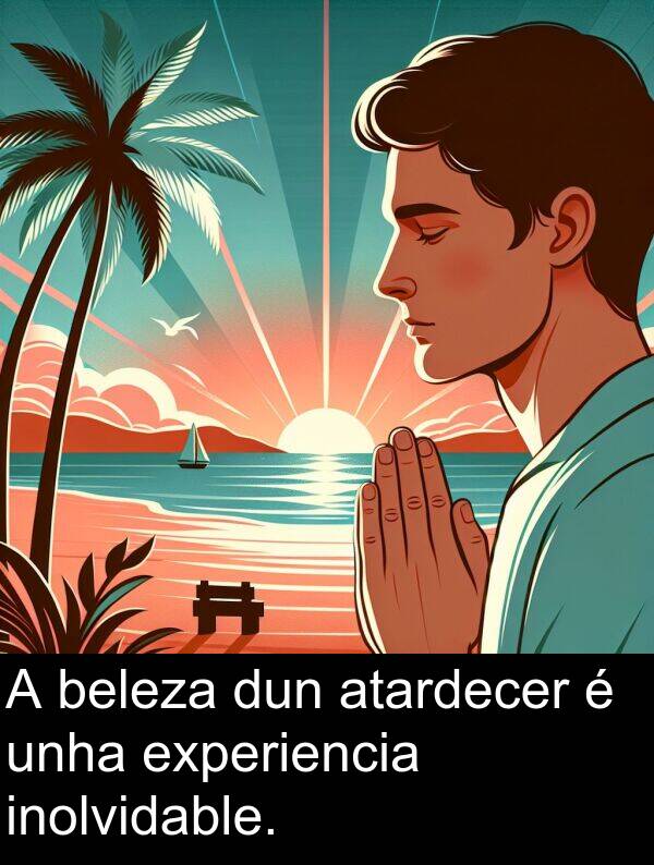 dun: A beleza dun atardecer é unha experiencia inolvidable.