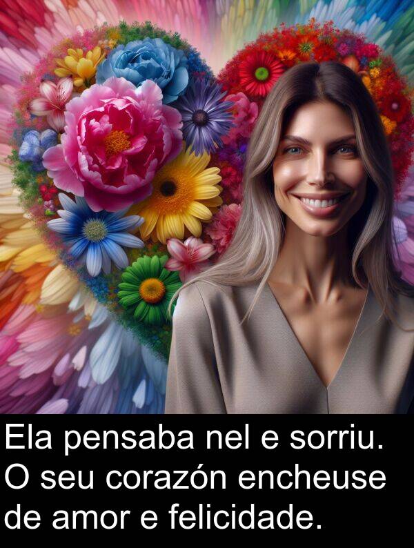 nel: Ela pensaba nel e sorriu. O seu corazón encheuse de amor e felicidade.
