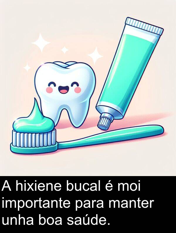 importante: A hixiene bucal é moi importante para manter unha boa saúde.