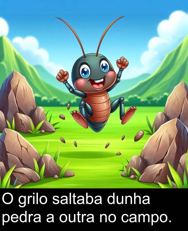 dunha: O grilo saltaba dunha pedra a outra no campo.