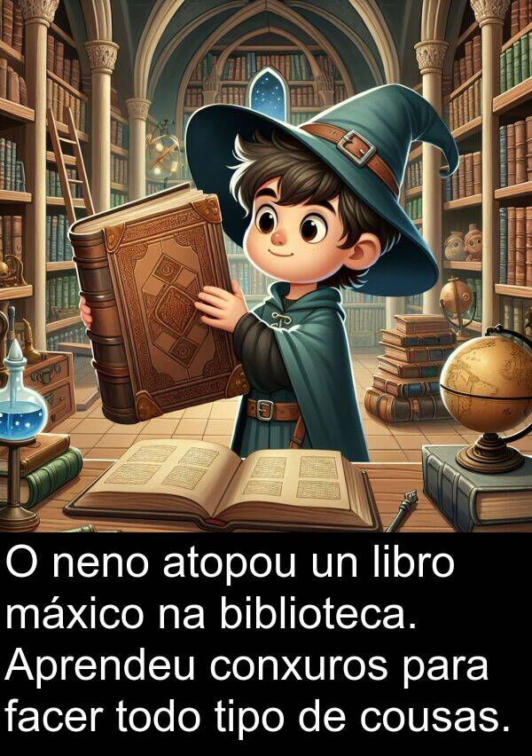 máxico: O neno atopou un libro máxico na biblioteca. Aprendeu conxuros para facer todo tipo de cousas.