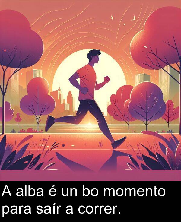 momento: A alba é un bo momento para saír a correr.
