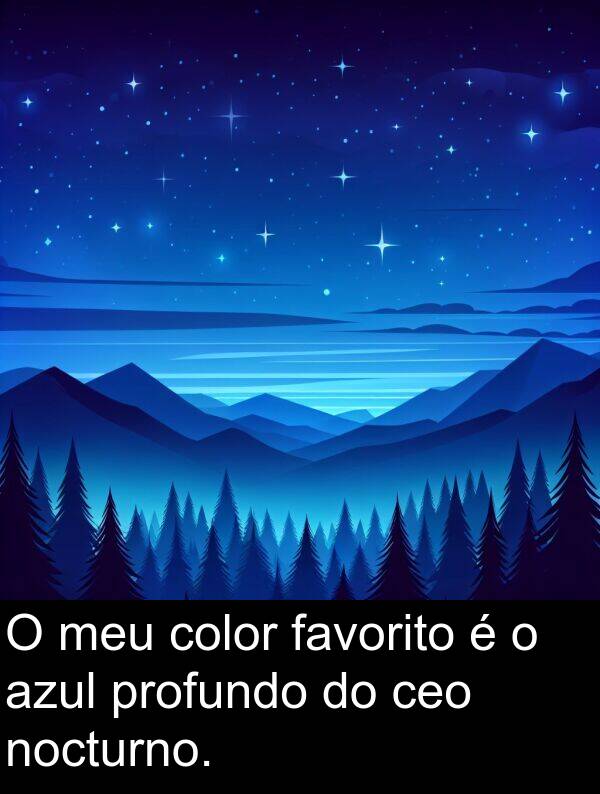 color: O meu color favorito é o azul profundo do ceo nocturno.
