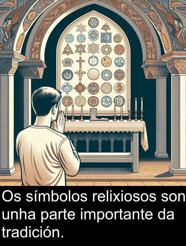 relixiosos: Os símbolos relixiosos son unha parte importante da tradición.