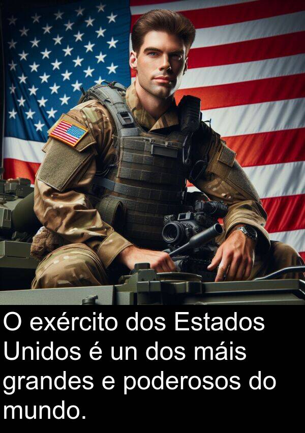 grandes: O exército dos Estados Unidos é un dos máis grandes e poderosos do mundo.