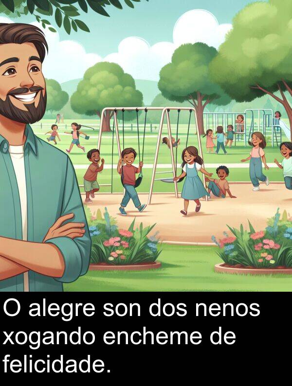 alegre: O alegre son dos nenos xogando encheme de felicidade.