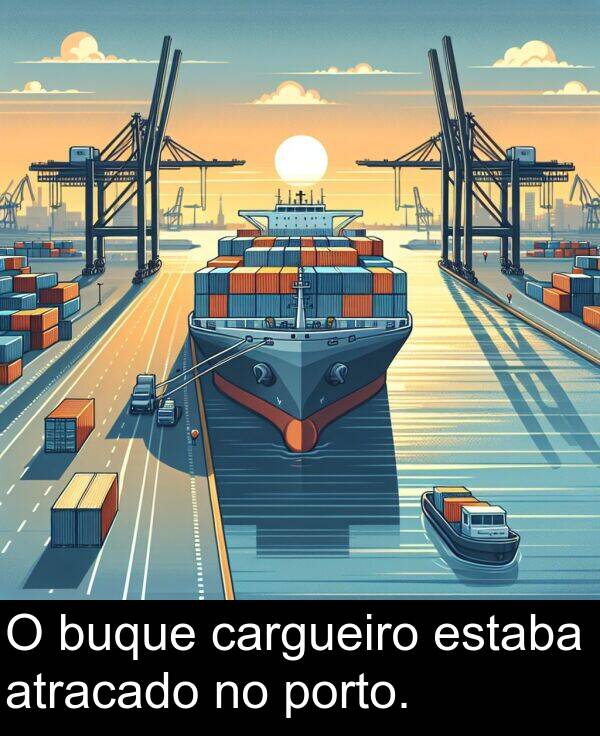 porto: O buque cargueiro estaba atracado no porto.