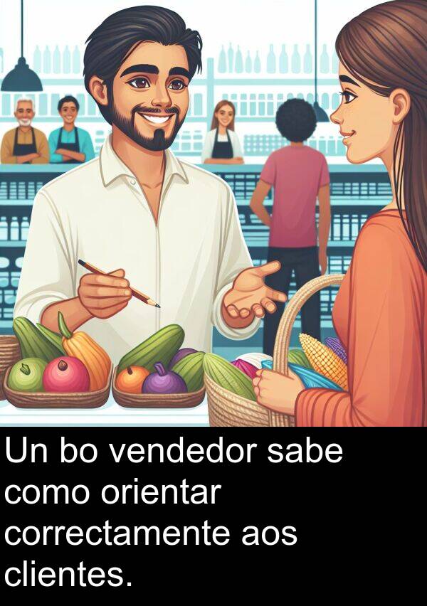 clientes: Un bo vendedor sabe como orientar correctamente aos clientes.