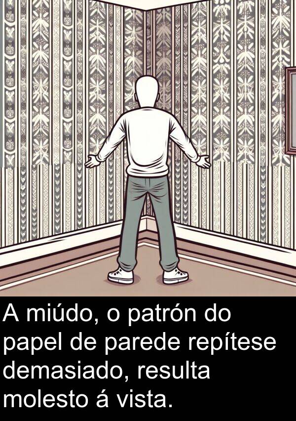 resulta: A miúdo, o patrón do papel de parede repítese demasiado, resulta molesto á vista.