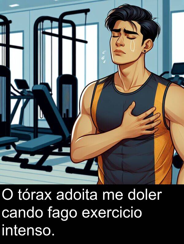 exercicio: O tórax adoita me doler cando fago exercicio intenso.